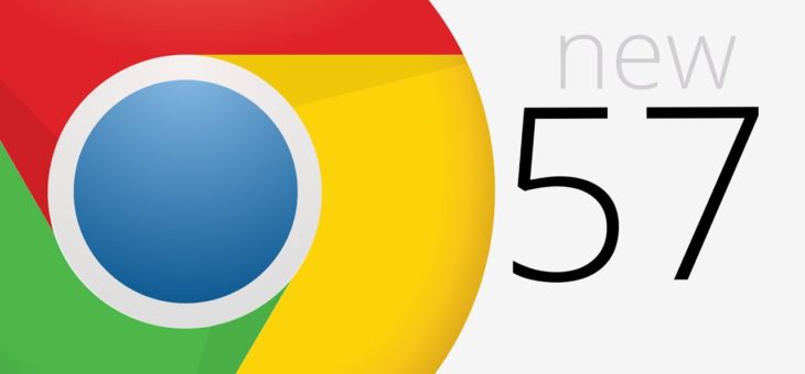 Google’s New Chrome 57